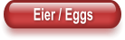 Eier / Eggs